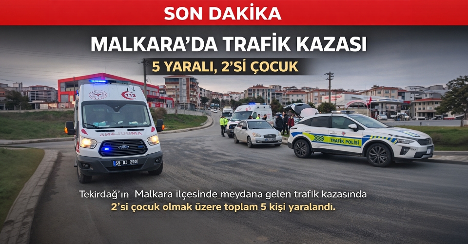 Malkara’da Trafik Kazası: 2’si Çocuk 5 Yaralı!