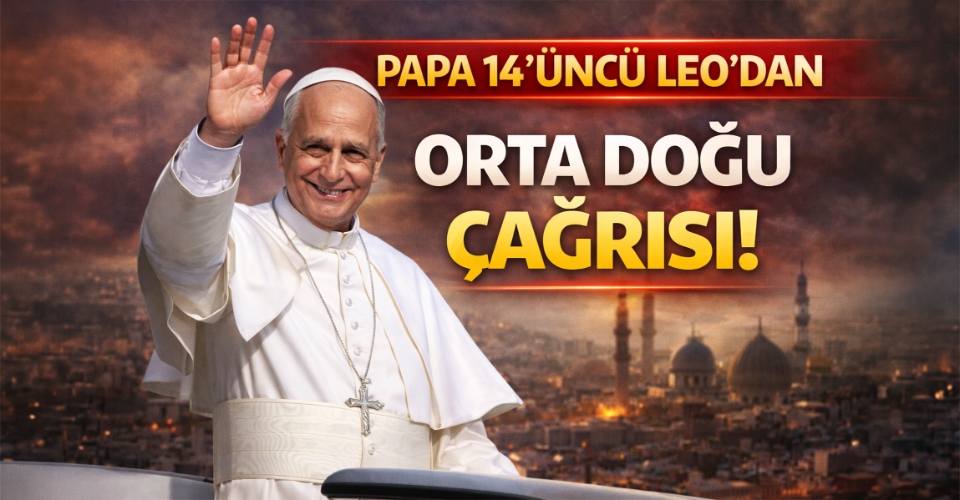 Papa 14’üncü Leo'dan Orta Doğu çağrısı