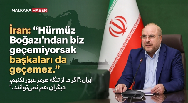 İran: Hürmüz Boğazı'ndan biz geçemiyorsak başkaları da geçemez