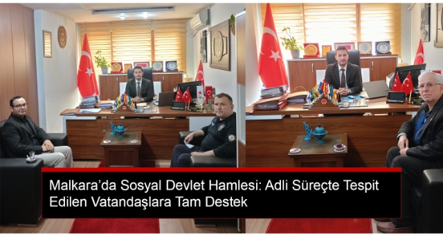 Malkara’da Sosyal Devlet Hamlesi: Adli Süreçte Tespit Edilen Vatandaşlara Tam Destek