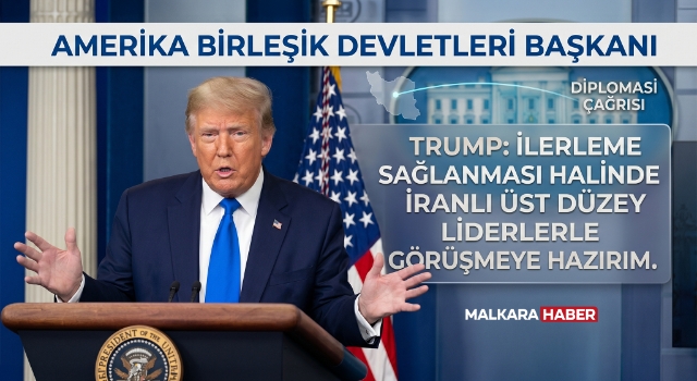 Trump: İlerleme sağlanması halinde İranlı üst düzey liderlerle görüşmeye hazırım