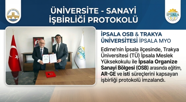 İpsala OSB’de üniversite-sanayi işbirliği protokolü
