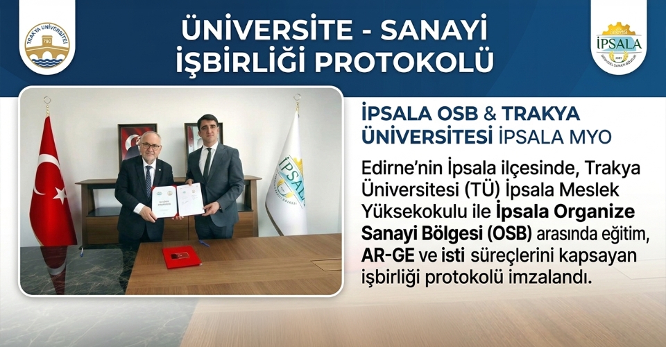 İpsala OSB’de üniversite-sanayi işbirliği protokolü