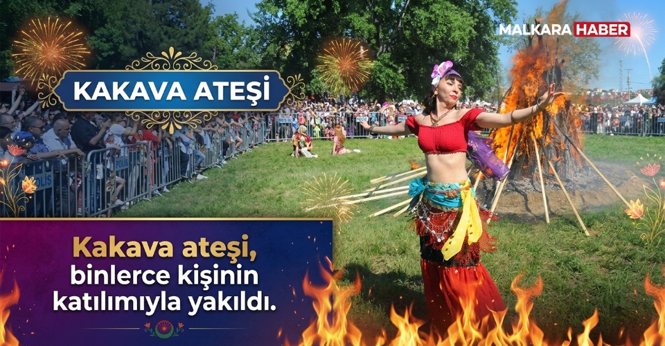 Kakava ateşi, binlerce kişinin katılımıyla yakıldı