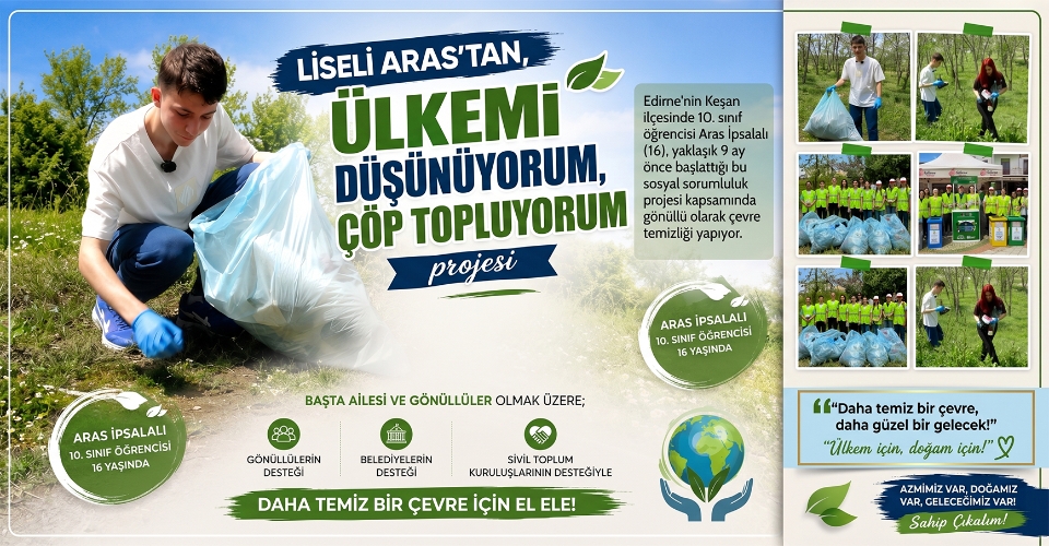 Liseli Aras’tan, 'Ülkemi düşünüyorum, çöp topluyorum' projesi