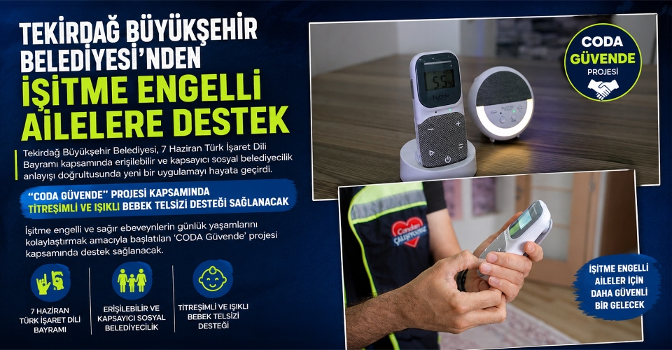 Tekirdağ Büyükşehir Belediyesi'nden işitme engelli ailelere destek