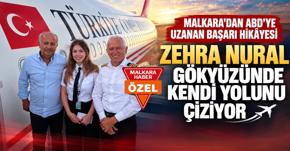 Malkara’dan ABD’ye Uzanan Başarı Hikâyesi: Zehra Nural Gökyüzünde Kendi Yolunu Çiziyor