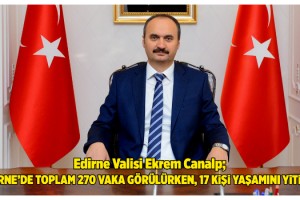 Vali Canalp: Edirne'de 2 gündür koronavirüs vakası görülmedi