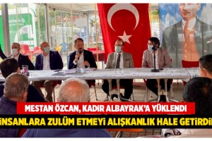 AK Parti İl Başkanı Mestan Özcan; Kadir Albayrak İnsanlara Zulüm Ediyor!