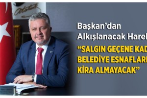Lüleburgaz Belediyesi, salgın geçene kadar kira almayacak