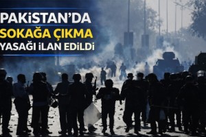 Pakistan'da sokağa çıkma yasağı ilan edildi