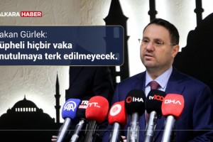 Bakan Gürlek: Şüpheli hiçbir vaka unutulmaya terk edilmeyecek