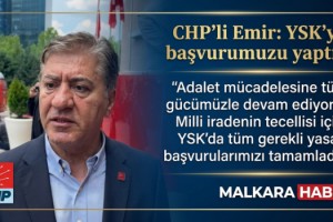 CHP'li Emir: YSK'ya başvurumuzu yaptık