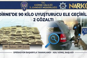 Edirne'de 90 kilo uyuşturucu ele geçirildi; 2 gözaltı