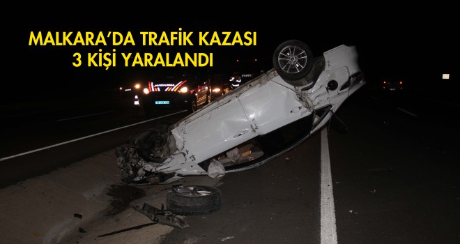 Malkara’da Trafik Kazası; 3 Yaralı