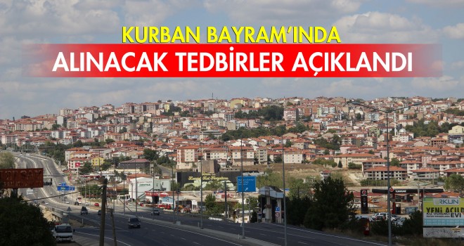 Kurban Bayramı’nda Alınacak Tedbirler Açıklandı