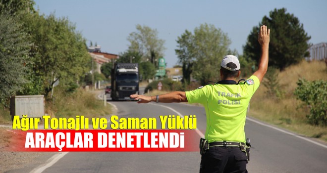 Ağır Tonajlı Araçlar Denetlendi