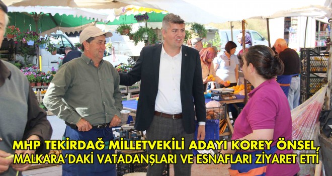 MHP’Lİ ÖNSEL’DEN ESNAF ZİYARETİ