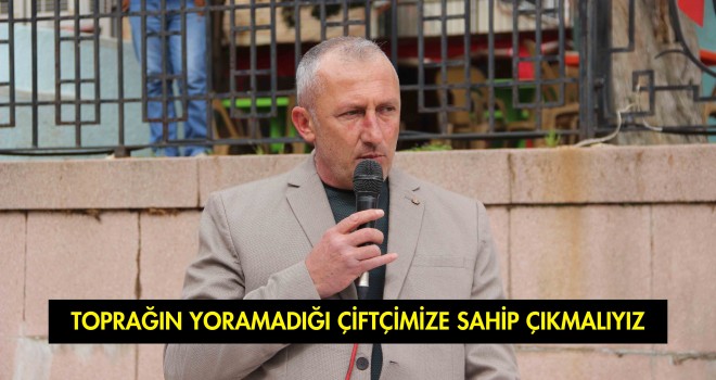 Çiftçimizin Refahını Artıracak Tarımsal Politikalar İzlenmelidir