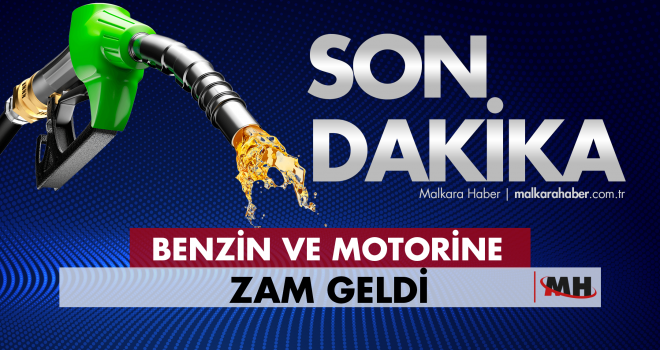 Son dakika… Benzin ve motorine zam