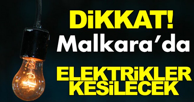 Malkara’da 2 Gün Elektrikler Yok!