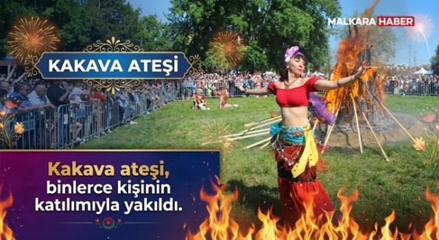 Kakava ateşi, binlerce kişinin katılımıyla yakıldı