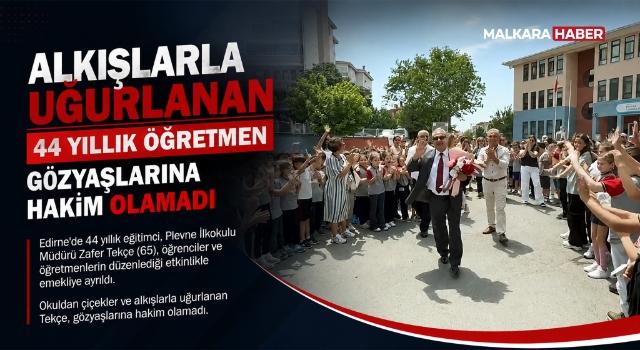 Alkışlarla uğurlanan 44 yıllık öğretmen, gözyaşlarına hakim olamadı