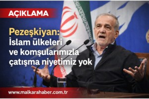 Pezeşkiyan: İslam ülkeleri ve komşularımızla çatışma niyetimiz yok