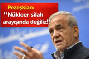 Pezeşkiyan: Nükleer silah arayışında değiliz