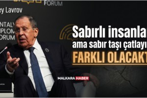 Sergey Lavrov: Sabırlı insanlarız ama sabır taşı çatlayınca farklı olacaktır