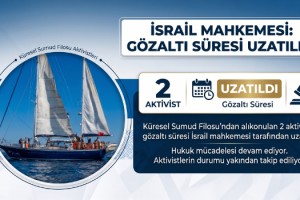 İsrail mahkemesi, Küresel Sumud Filosu'ndan alıkonulan 2 aktivistin gözaltı süresini uzattı